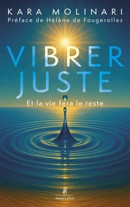 Vibrer juste