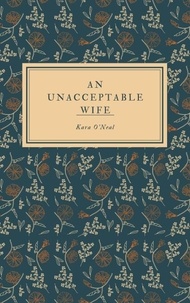  Kara O'Neal - An Unacceptable Wife - Texas Brides of Pike's Run, #15.5.