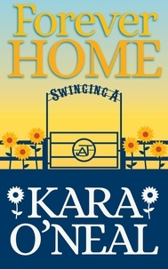  Kara O'Neal - Forever Home - Texas Brides of Pike's Run, #19.