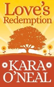  Kara O'Neal - Love's Redemption - Texas Brides of Pike's Run, #7.