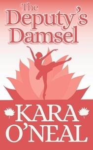  Kara O'Neal - The Deputy's Damsel - Texas Brides of Pike's Run, #15.