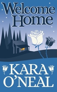  Kara O'Neal - Welcome Home - Texas Brides of Pike's Run, #1.