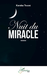 Karaba Traoré - Nuit du miracle.