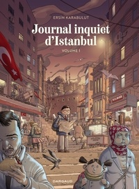 Karabulut Ersin - Journal inquiet d'Istanbul - Volume 1.