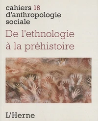 De l'ethnologie à la préhistoire