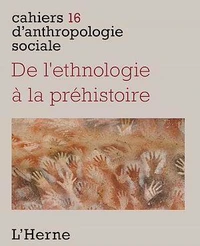 De l'ethnologie à la préhistoire