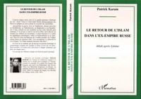 Le retour de l'Islam dans l'ex-empire russe