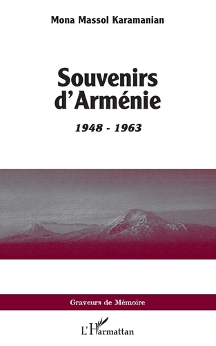 Souvenirs d'Arménie. 1948 - 1963