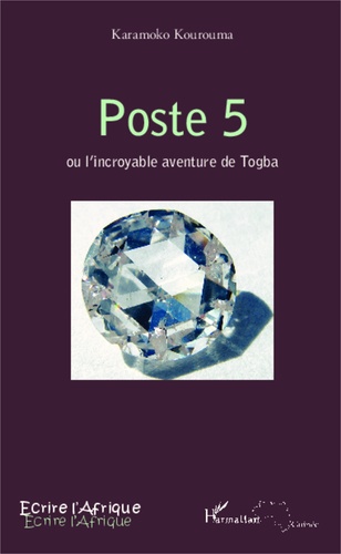 Poste 5. Ou l'incroyable aventure de Togba