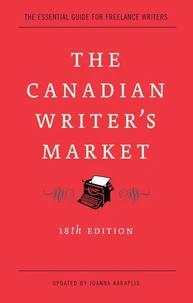 The Canadian Writer's Market, 18th Edition