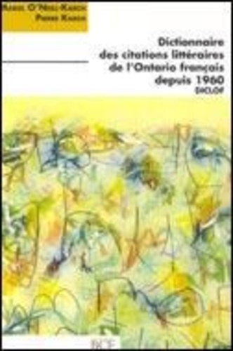  Karch et  Pierre Karch - Dictionnaire des citations littéraires de l'Ontario français.
