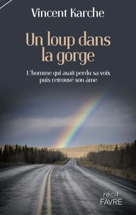 Un loup dans la gorge