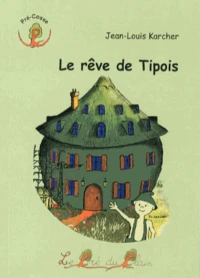 Le rêve de Tipois