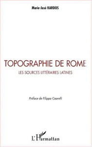 Topographie de Rome. Les sources littéraires latines