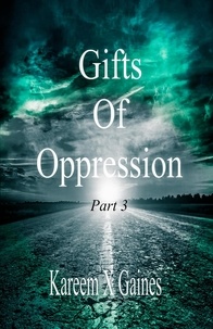  Kareem Gaines - Gift Of Oppression - Gifts Of Oppression, #3.