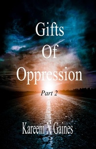  Kareem Gaines - Gifts Of Oppression - Gifts Of Oppression, #2.