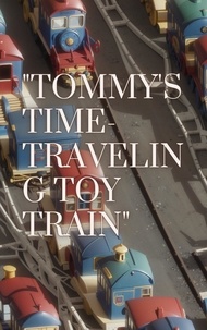  kareem mostafa - "Tommy's Time-Traveling Toy Train".
