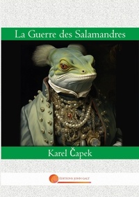 Karel Capek - Dystopies  : La Guerre des Salamandres - 3.