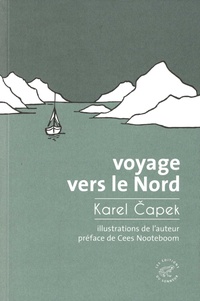 Karel Capek - Voyage vers le nord.