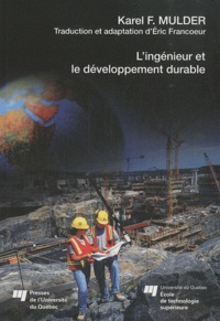 Karel Frits Mulder - L'ingénieur et le développement durable.