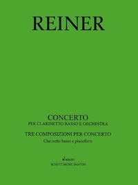 Karel Reiner - Clarinet Concerto - bass clarinet and orchestra. Réduction pour piano avec partie soliste..