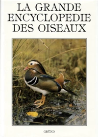 La Grande encyclopédie des oiseaux