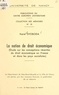 Karel Svoboda et  Centre européen universitaire - La notion de droit économique - Étude sur les conceptions récentes du droit économique en France et dans les pays socialistes.