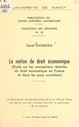 La notion de droit économique. Étude sur les conceptions récentes du droit économique en France et dans les pays socialistes