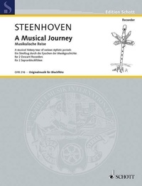 Karel van Steenhoven - Edition Schott  : Voyage musical - Une balade à travers les diverses époques musicales. 2 descant recorders. Partition d'exécution..