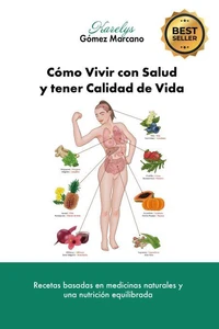Cómo Vivir con Salud y tener Calidad de Vida