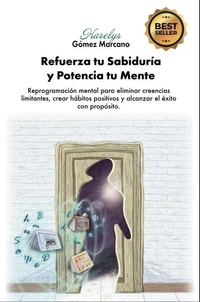 Refuerza tu Sabiduría y Potencia tu Mente