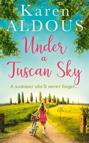 Karen Aldous - Under a Tuscan Sky.