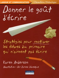 Donner le goût d'écrire