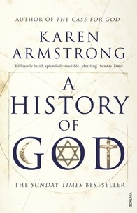 Karen Armstrong - A History of God.