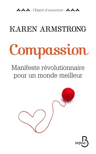 Compassion. Manifeste révolutionaire pour un monde meilleur