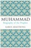 Muhammad. Biography of the Prophet