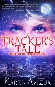  Karen Avizur - A Tracker's Tale - Trackers, #1.