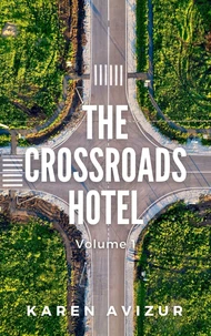The Crossroads Hotel: Volume 1