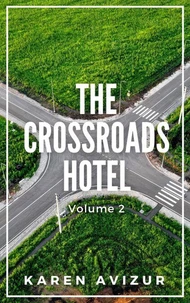 The Crossroads Hotel: Volume 2