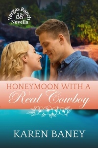  Karen Baney - Honeymoon with a Real Cowboy - Vargas Ranch, #1.5.