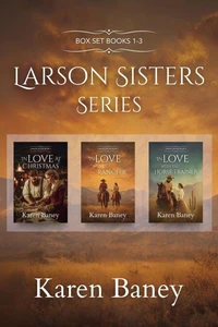 Larson Sisters Series Box Set Books 1-3