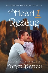  Karen Baney - The Heart I Rescue - Steadfast Love, #0.