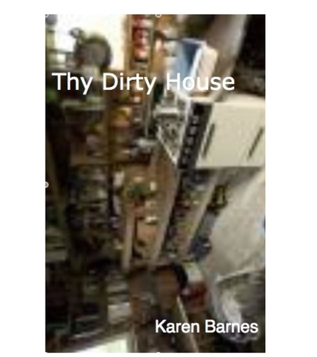  Karen Barnes - Thy Dirty House.