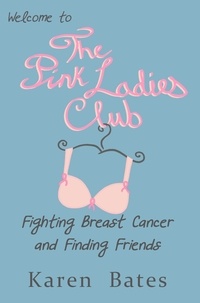  Karen Bates - Welcome to the Pink Ladies Club.