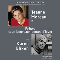 Karen Blixen et Jeanne Moreau - Échos - tiré de Nouveaux contes d'hiver.