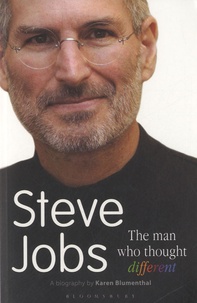 Karen Blumenthal - Steve Jobs, the Man who Thought Different.