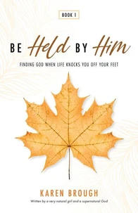 Be Held By Him