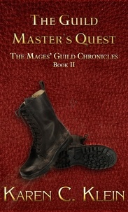  Karen C. Klein - The Guild Master's Quest - The Mages' Guild Chronicles, #2.