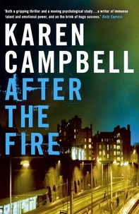Karen Campbell - After the Fire.