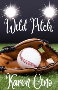  Karen Cino - Wild Pitch.